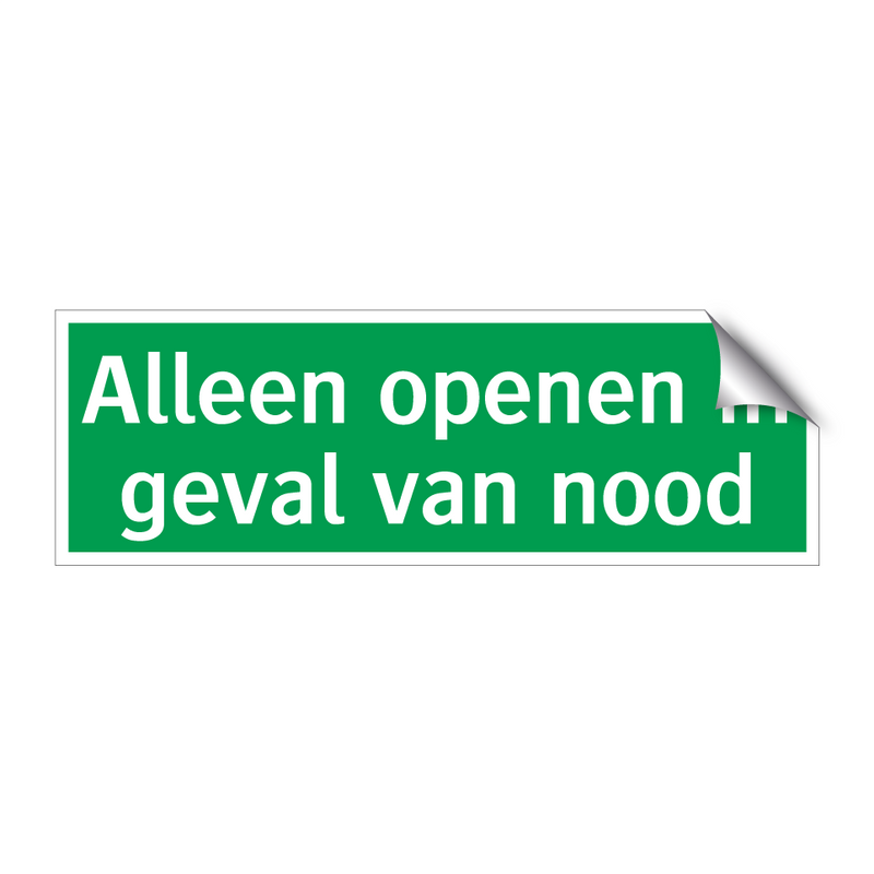 Alleen openen in geval van nood & Alleen openen in geval van nood & Alleen openen in geval van nood