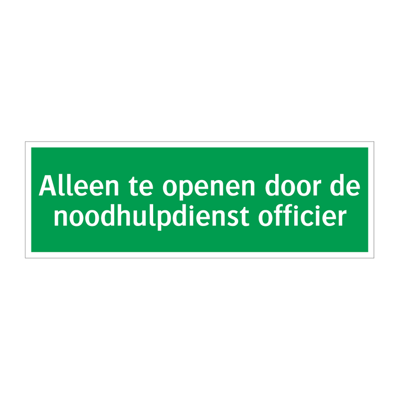 Alleen te openen door de noodhulpdienst officier & Alleen te openen door de noodhulpdienst officier