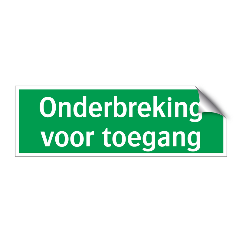 Onderbreking voor toegang & Onderbreking voor toegang & Onderbreking voor toegang