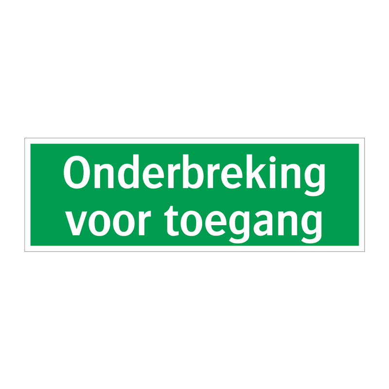 Onderbreking voor toegang & Onderbreking voor toegang & Onderbreking voor toegang