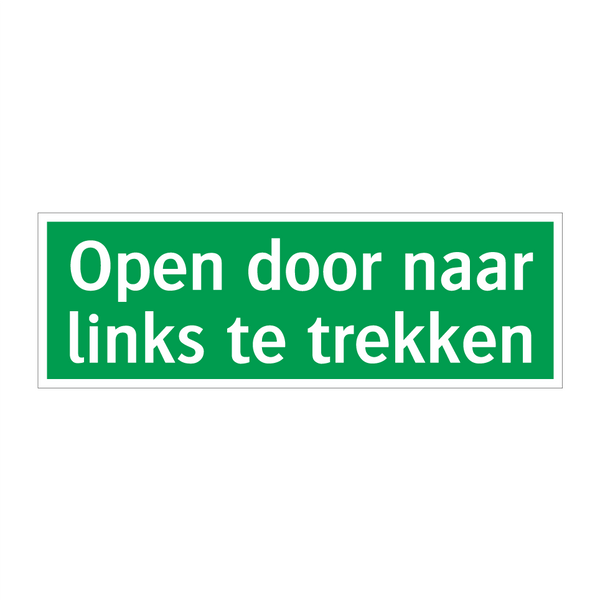 Open door naar links te trekken & Open door naar links te trekken & Open door naar links te trekken