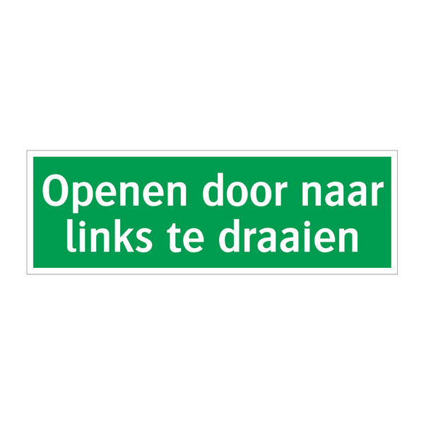 Openen door naar links te draaien & Openen door naar links te draaien