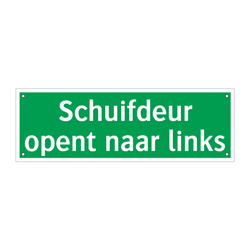 Schuifdeur opent naar links & Schuifdeur opent naar links & Schuifdeur opent naar links