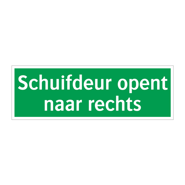 Schuifdeur opent naar rechts & Schuifdeur opent naar rechts & Schuifdeur opent naar rechts