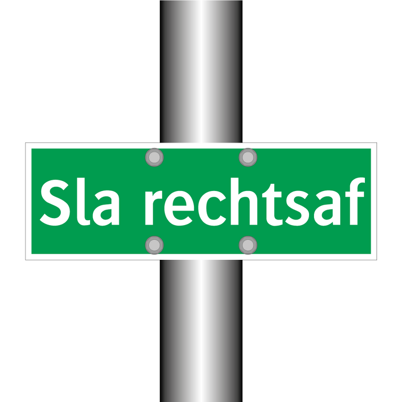 Sla rechtsaf & Sla rechtsaf & Sla rechtsaf