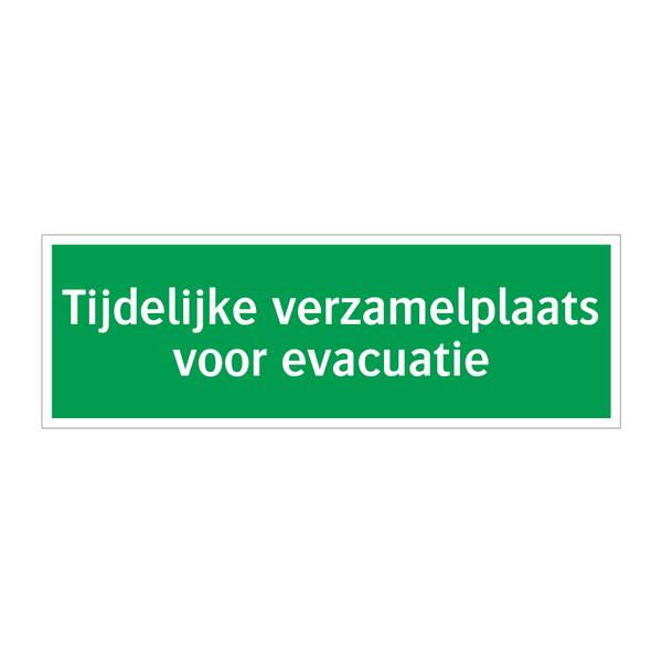 Tijdelijke verzamelplaats voor evacuatie & Tijdelijke verzamelplaats voor evacuatie