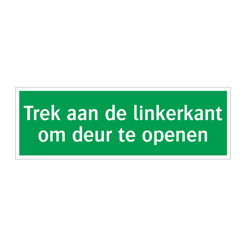 Trek aan de linkerkant om deur te openen & Trek aan de linkerkant om deur te openen