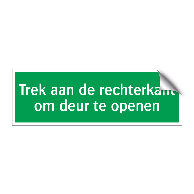 Trek aan de rechterkant om deur te openen & Trek aan de rechterkant om deur te openen