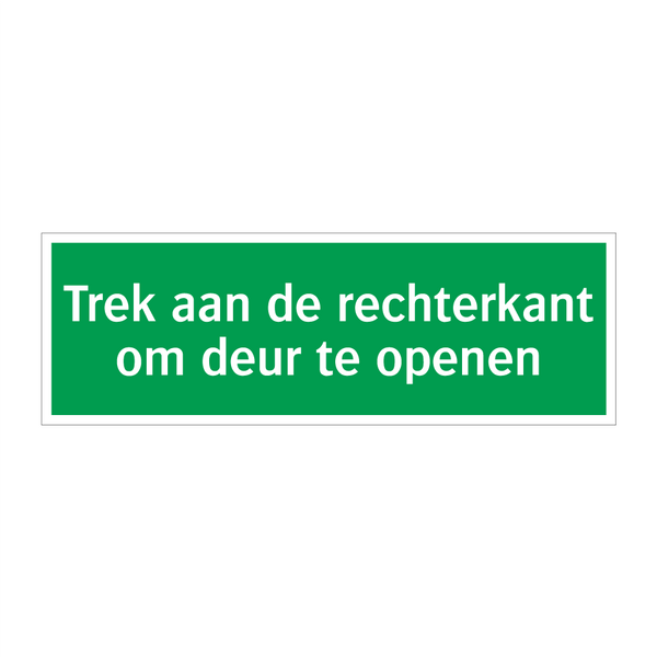 Trek aan de rechterkant om deur te openen & Trek aan de rechterkant om deur te openen