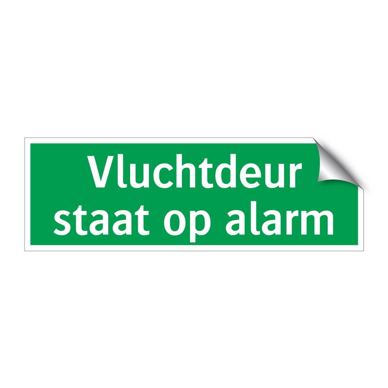 Vluchtdeur staat op alarm & Vluchtdeur staat op alarm & Vluchtdeur staat op alarm