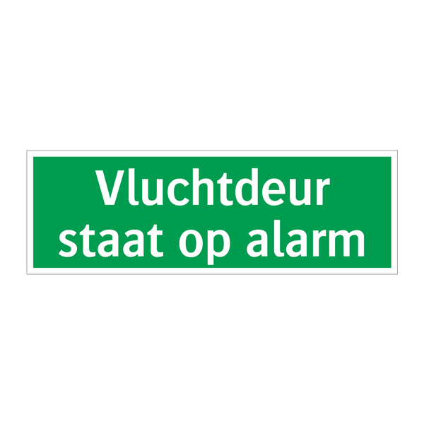 Vluchtdeur staat op alarm & Vluchtdeur staat op alarm & Vluchtdeur staat op alarm