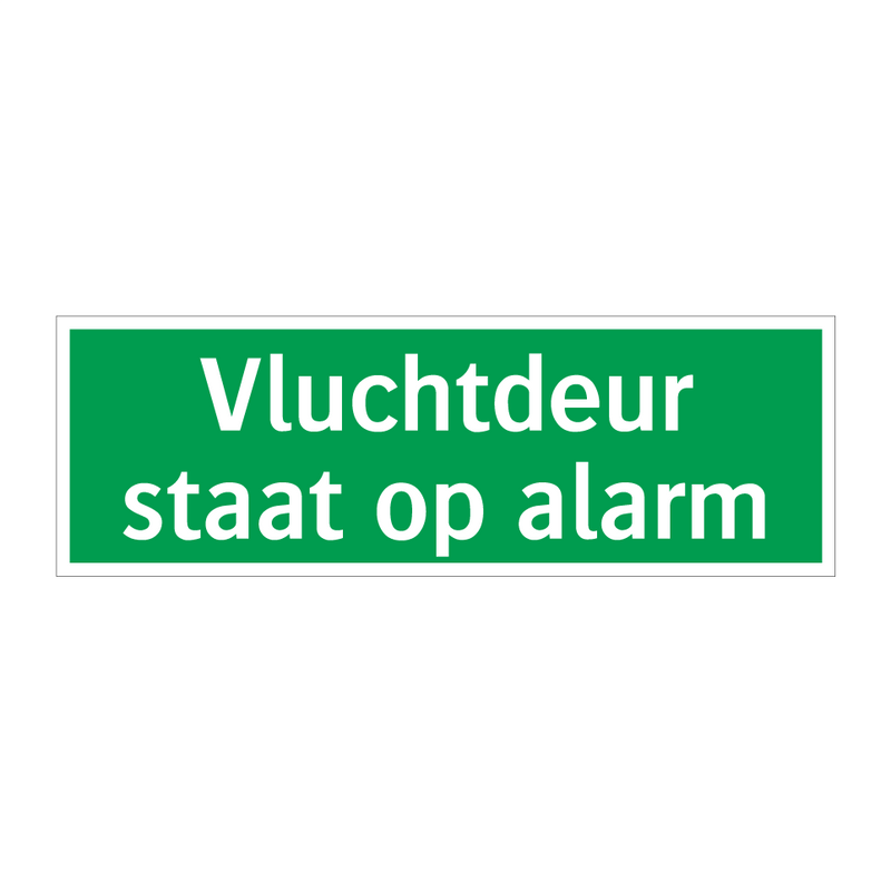 Vluchtdeur staat op alarm & Vluchtdeur staat op alarm & Vluchtdeur staat op alarm