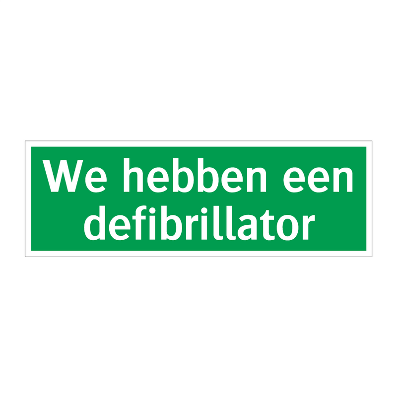 We hebben een defibrillator & We hebben een defibrillator & We hebben een defibrillator