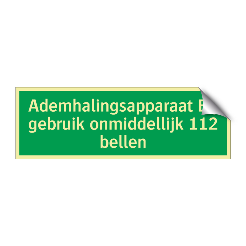 Ademhalingsapparaat Bij gebruik onmiddellijk 112 bellen