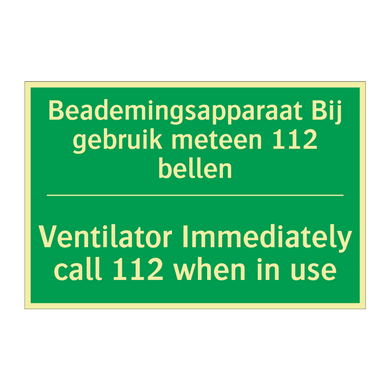 Beademingsapparaat Bij gebruik /.../ - Ventilator Immediately call /.../