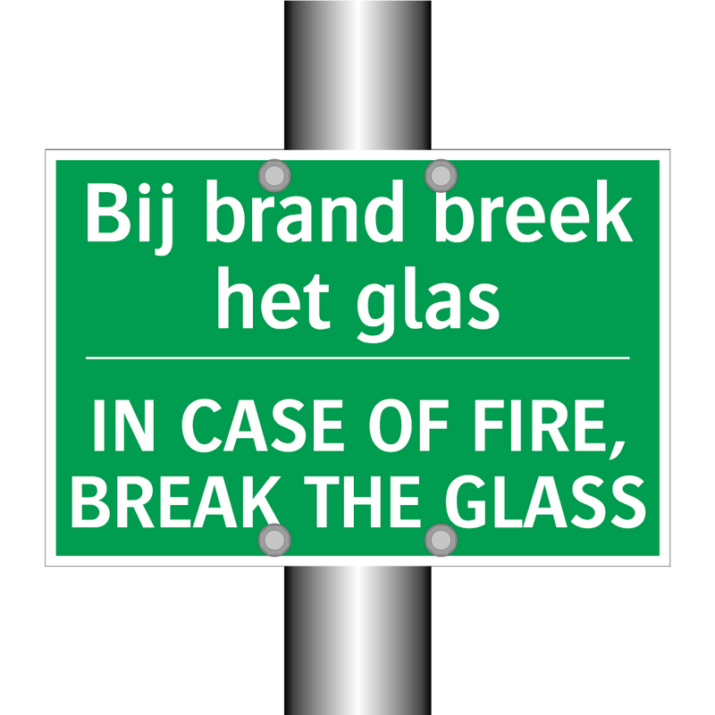 Bij brand breek het glas - IN CASE OF FIRE, BREAK THE /.../