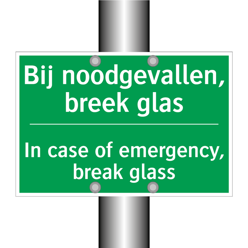 Bij noodgevallen, breek glas - In case of emergency, break /.../