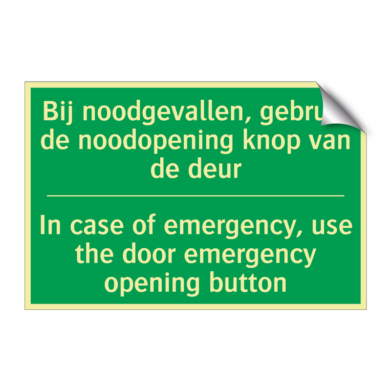 Bij noodgevallen, gebruik de noodopening /.../ - In case of emergency, use /.../