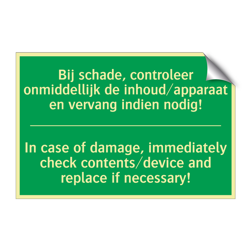 Bij schade, controleer onmiddellijk /.../ - In case of damage, immediately /.../