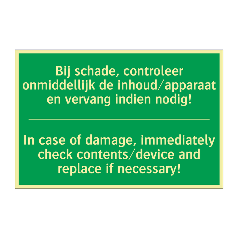 Bij schade, controleer onmiddellijk /.../ - In case of damage, immediately /.../