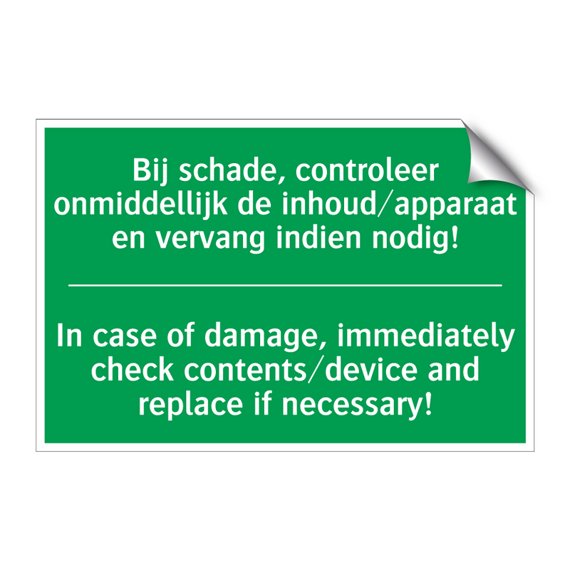 Bij schade, controleer onmiddellijk /.../ - In case of damage, immediately /.../