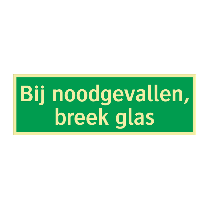 Bij noodgevallen, breek glas & Bij noodgevallen, breek glas & Bij noodgevallen, breek glas