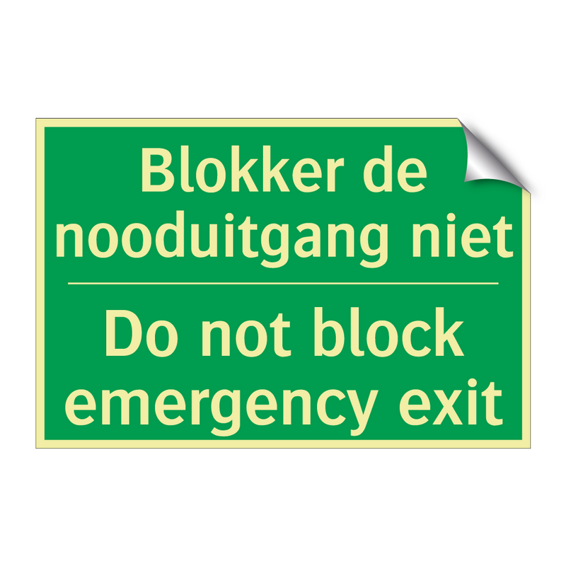 Blokker de nooduitgang niet - Do not block emergency exit /.../