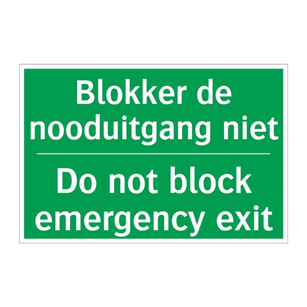 Blokker de nooduitgang niet - Do not block emergency exit /.../