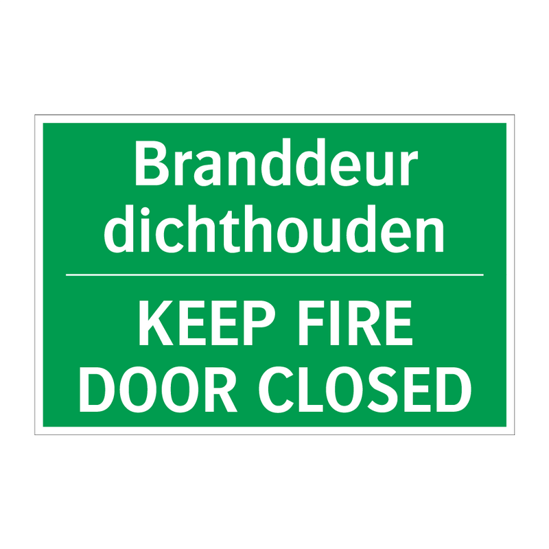 Branddeur dichthouden - KEEP FIRE DOOR CLOSED & Branddeur dichthouden - KEEP FIRE DOOR CLOSED