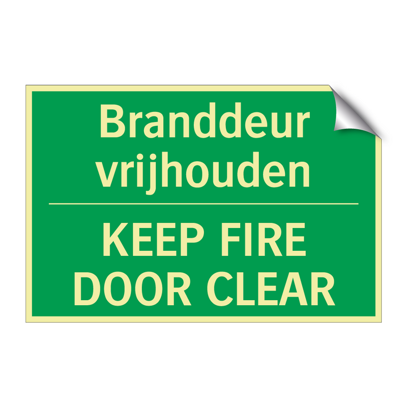 Branddeur vrijhouden - KEEP FIRE DOOR CLEAR & Branddeur vrijhouden - KEEP FIRE DOOR CLEAR