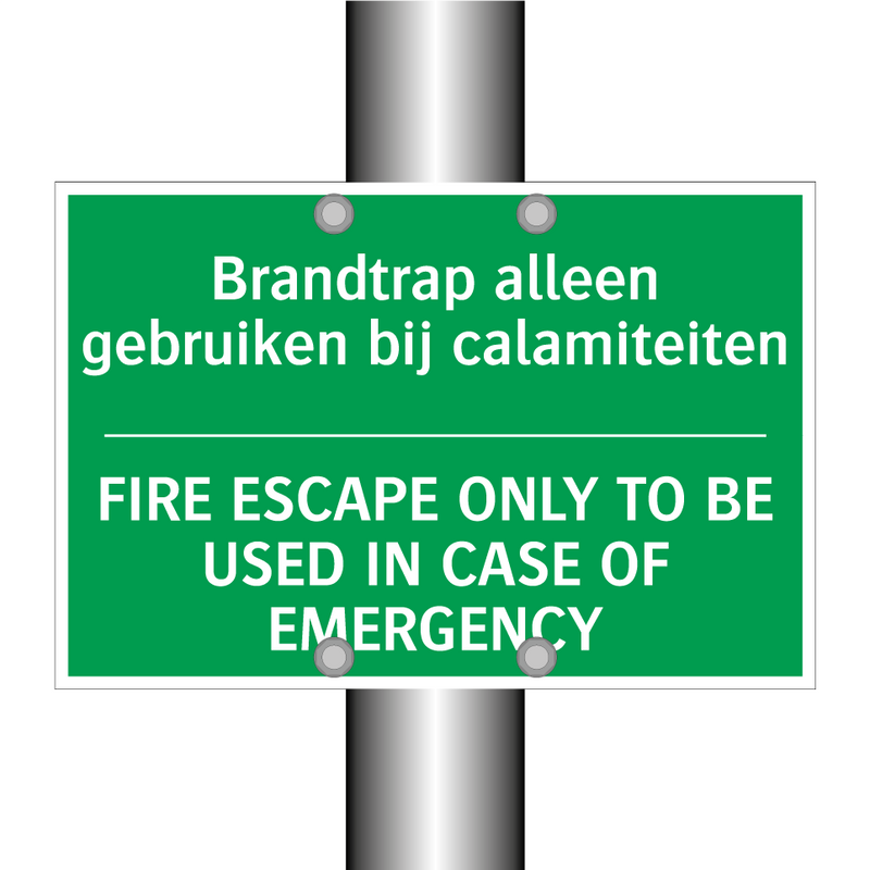 Brandtrap alleen gebruiken bij /.../ - FIRE ESCAPE ONLY TO BE USED /.../