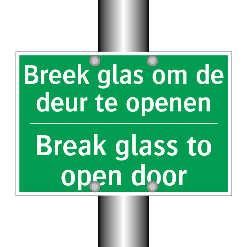 Breek glas om de deur te openen /.../ - Break glass to open door