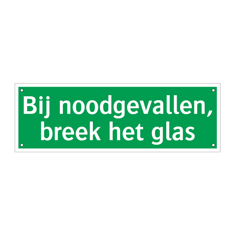 Bij noodgevallen, breek het glas & Bij noodgevallen, breek het glas