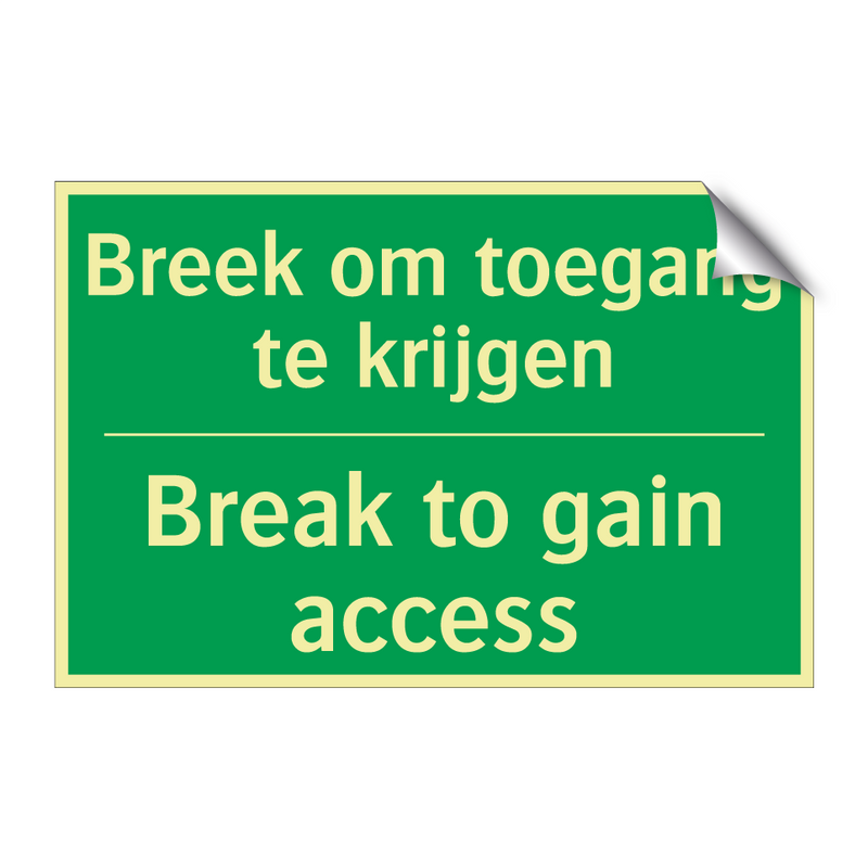 Breek om toegang te krijgen - Break to gain access