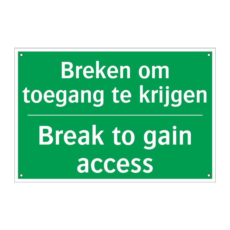 Breken om toegang te krijgen - Break to gain access