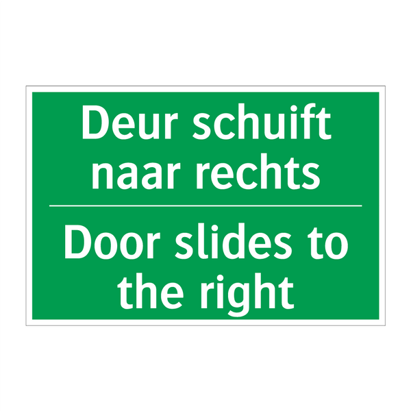 Deur schuift naar rechts - Door slides to the right