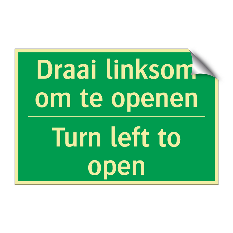 Draai linksom om te openen - Turn left to open & Draai linksom om te openen - Turn left to open