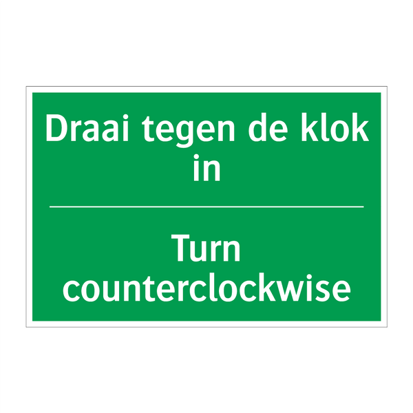 Draai tegen de klok in - Turn counterclockwise & Draai tegen de klok in - Turn counterclockwise