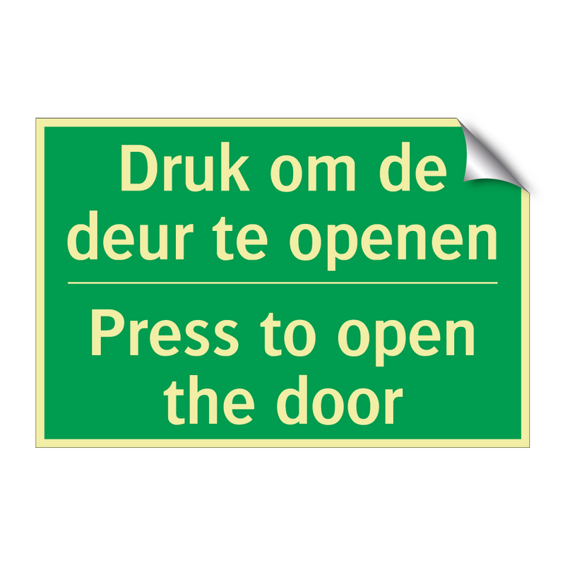 Druk om de deur te openen - Press to open the door