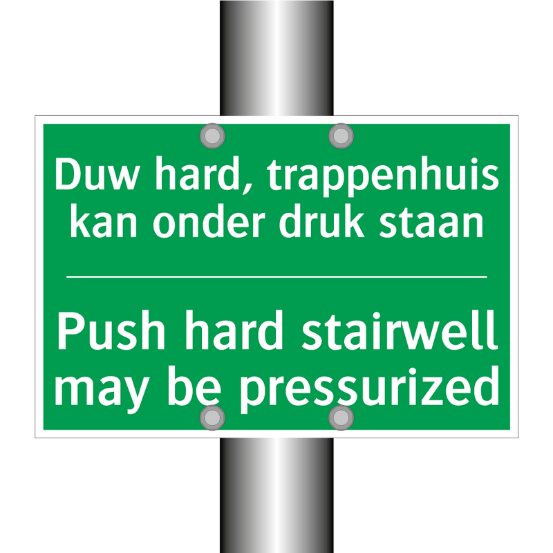 Duw hard, trappenhuis kan onder /.../ - Push hard stairwell may be /.../