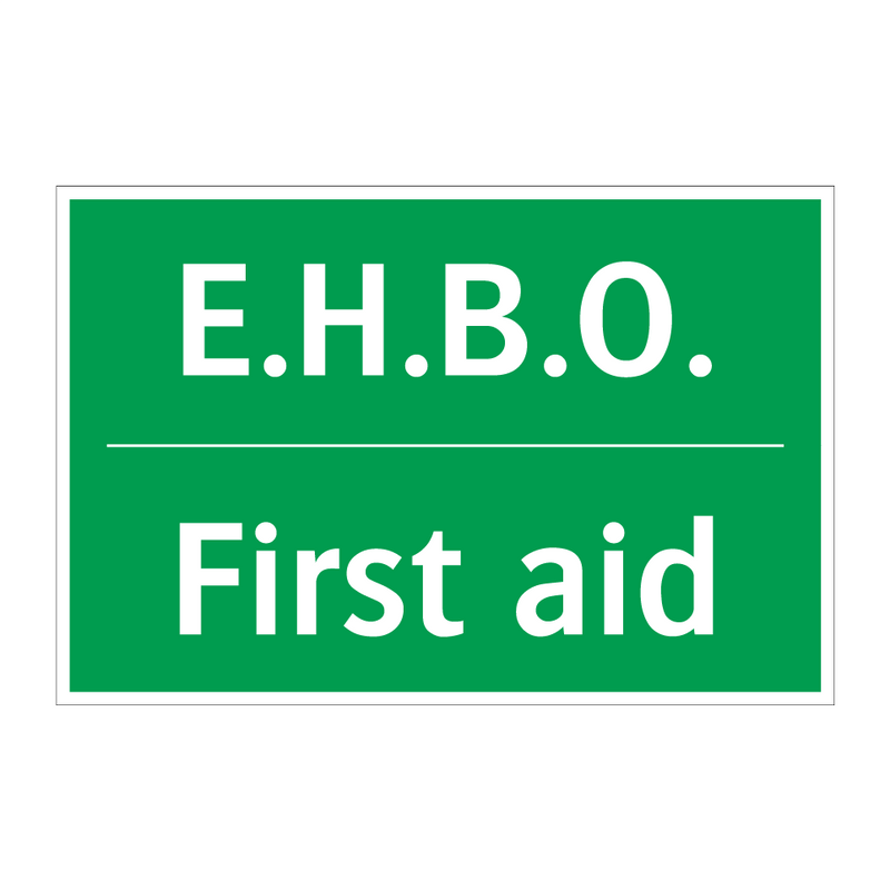 E.H.B.O. - First aid & E.H.B.O. - First aid & E.H.B.O. - First aid & E.H.B.O. - First aid