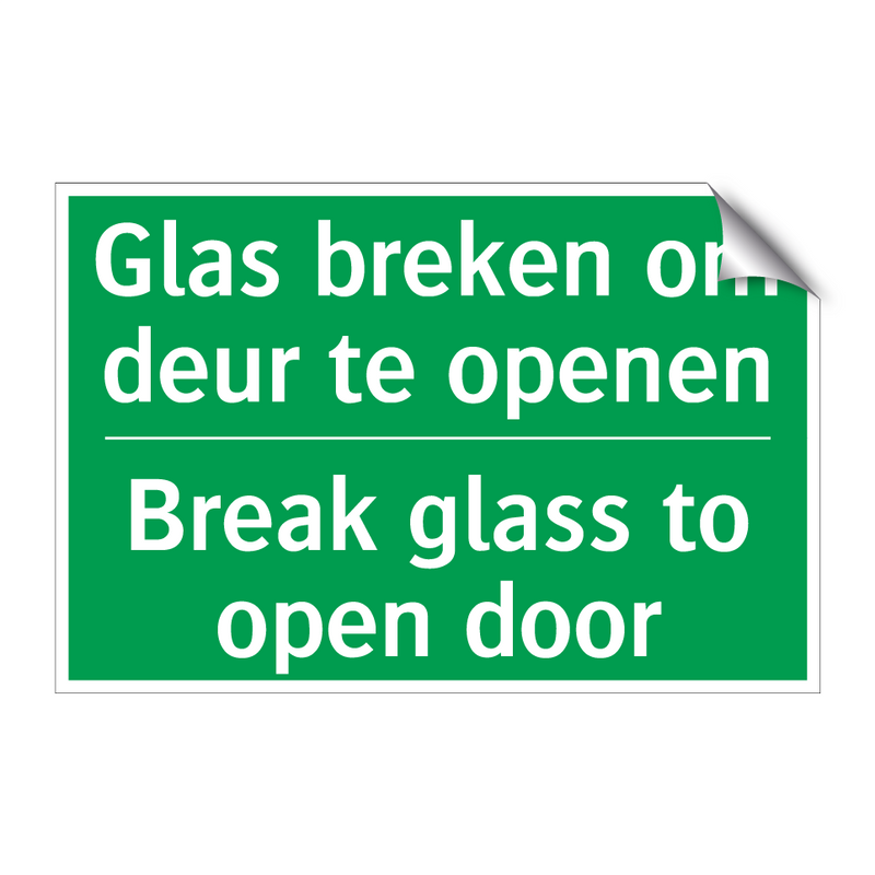 Glas breken om deur te openen - Break glass to open door