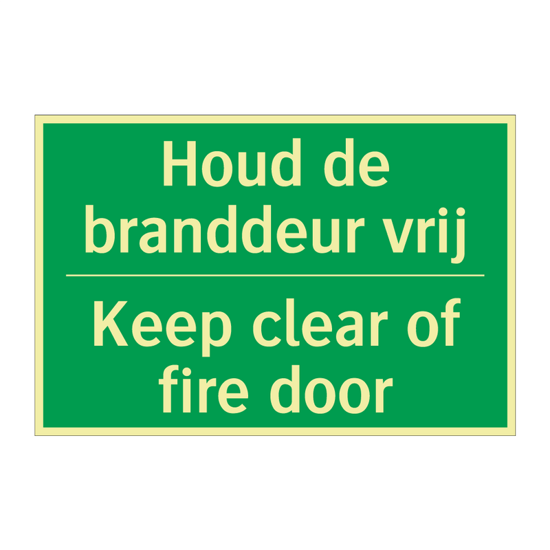 Houd de branddeur vrij - Keep clear of fire door & Houd de branddeur vrij - Keep clear of fire door