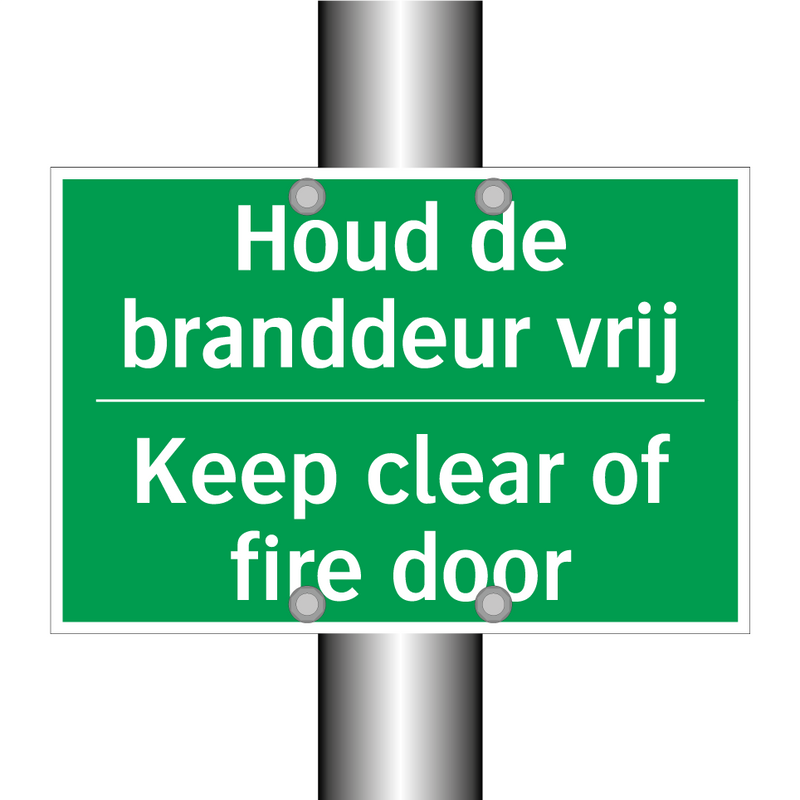 Houd de branddeur vrij - Keep clear of fire door & Houd de branddeur vrij - Keep clear of fire door