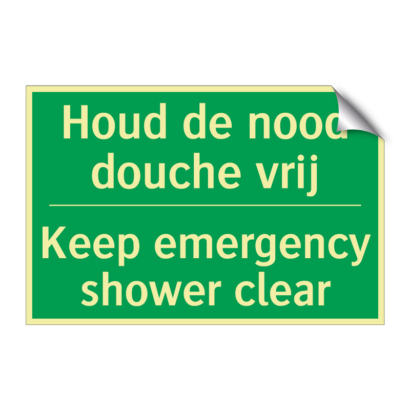 Houd de nood douche vrij - Keep emergency shower clear /.../