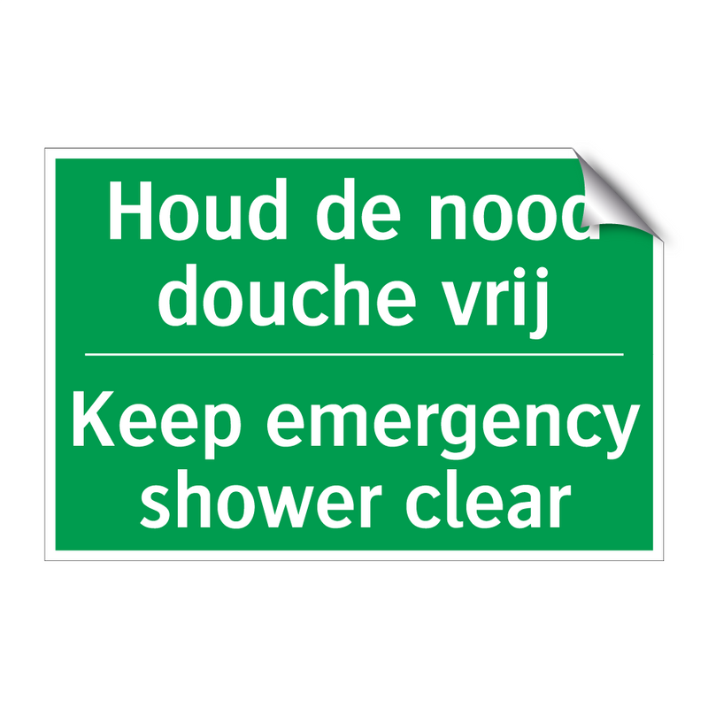 Houd de nood douche vrij - Keep emergency shower clear /.../