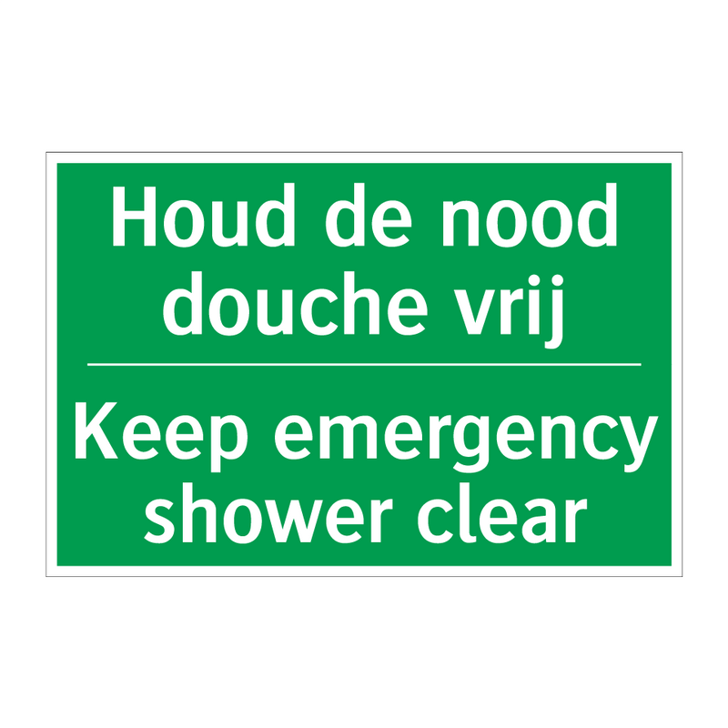 Houd de nood douche vrij - Keep emergency shower clear /.../