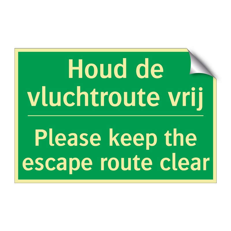 Houd de vluchtroute vrij - Please keep the escape route /.../