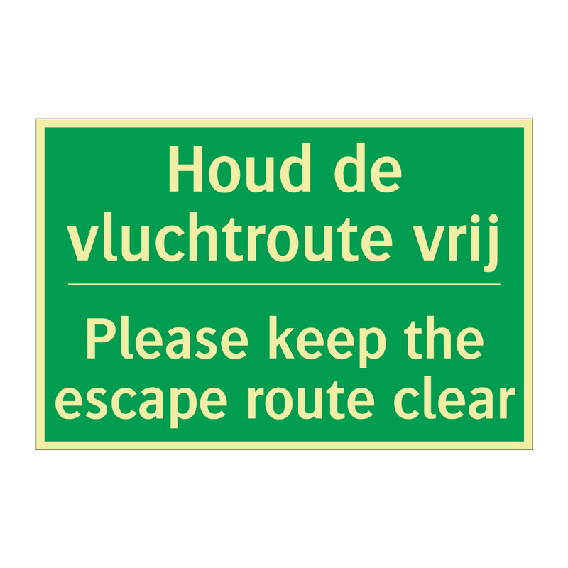 Houd de vluchtroute vrij - Please keep the escape route /.../