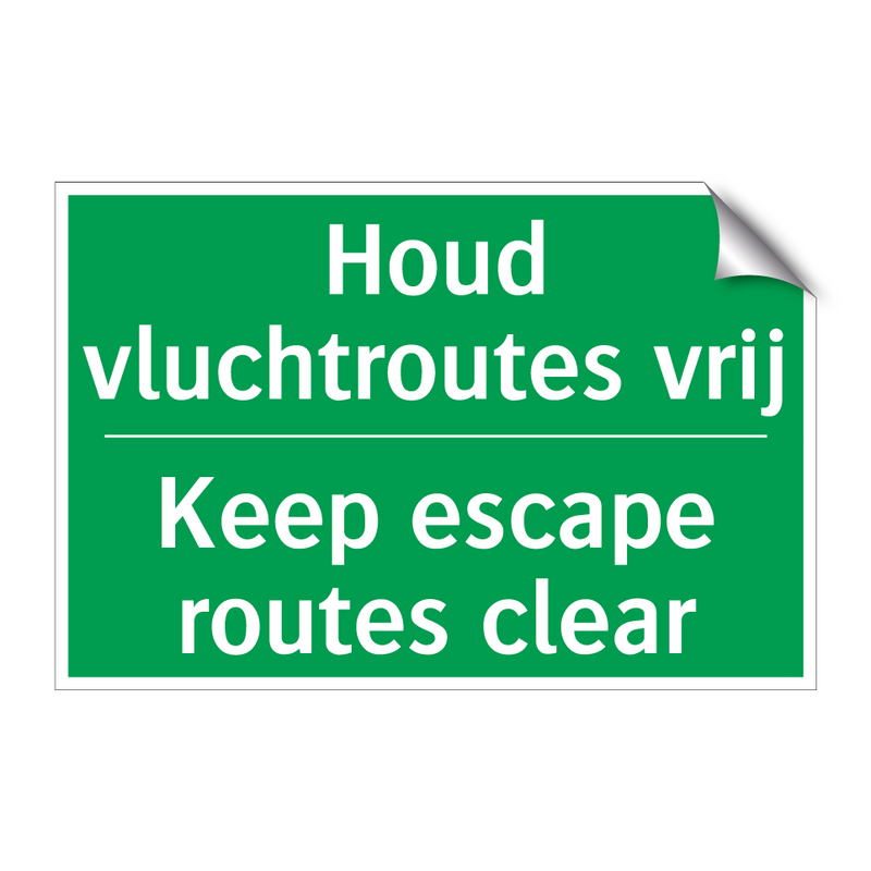 Houd vluchtroutes vrij - Keep escape routes clear